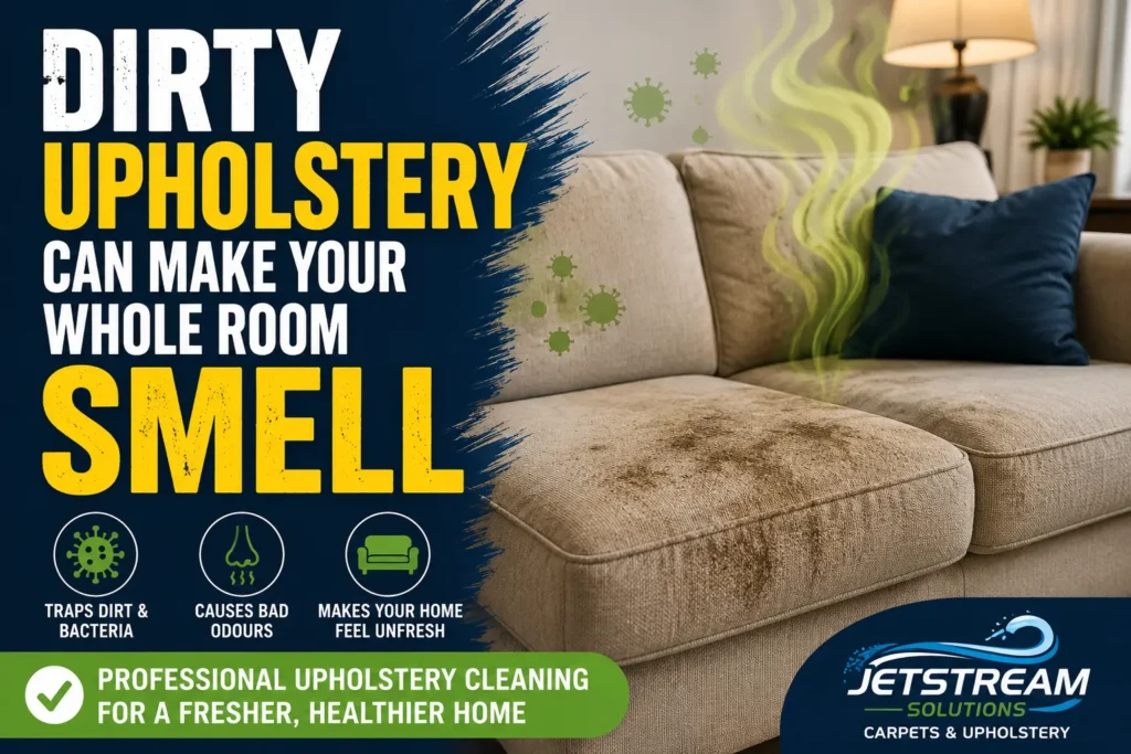 Dirty Upholstery Can Make Your Whole Room Smell